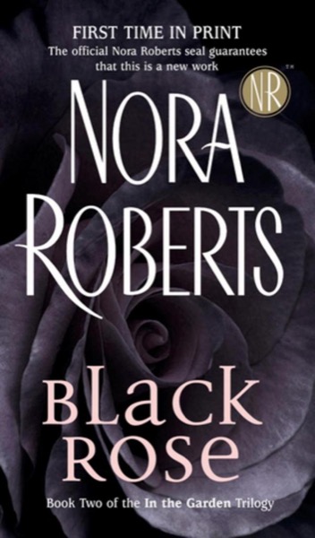 Black Rose by Nora Roberts