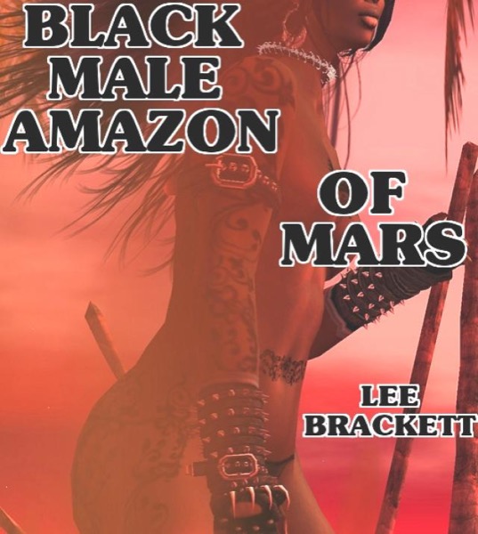 Black Male Amazon of Mars by Lee Brackett