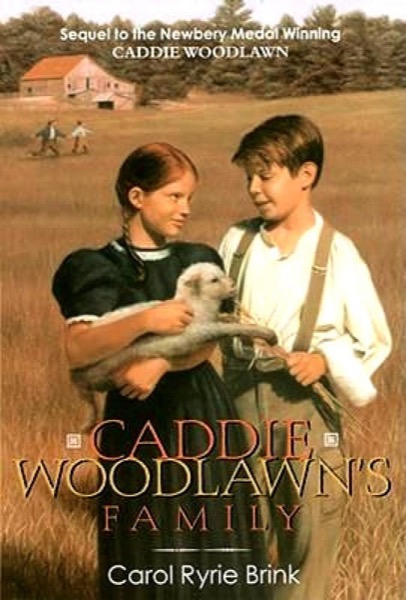 Caddie Woodlawn''s Family by Carol Ryrie Brink