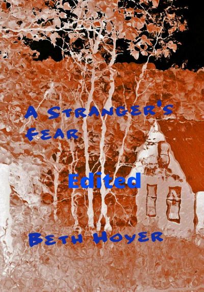 A Stranger's Fear Edited by Beth Hoyer