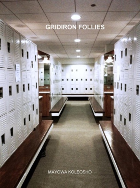 Gridiron Follies by M Koleosho