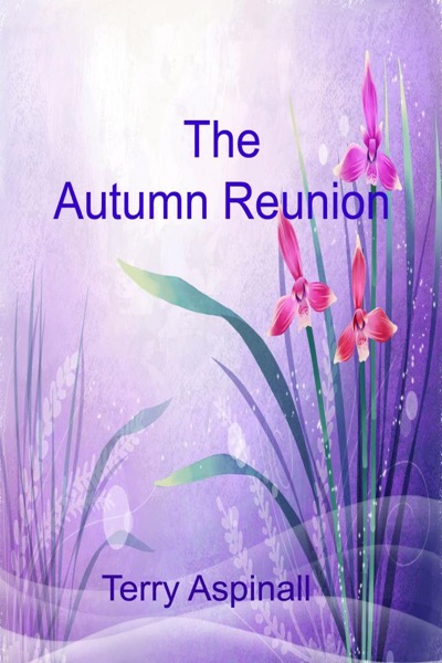 The Autumn Reunion by Terry Aspinall