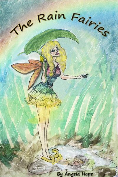 The Rain Fairies by Angela Hope