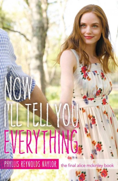 Now I'll Tell You Everything by Phyllis Reynolds Naylor