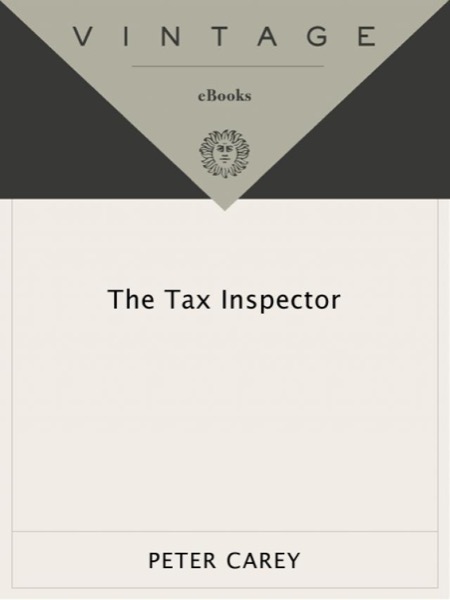 The Tax Inspector by Peter Carey