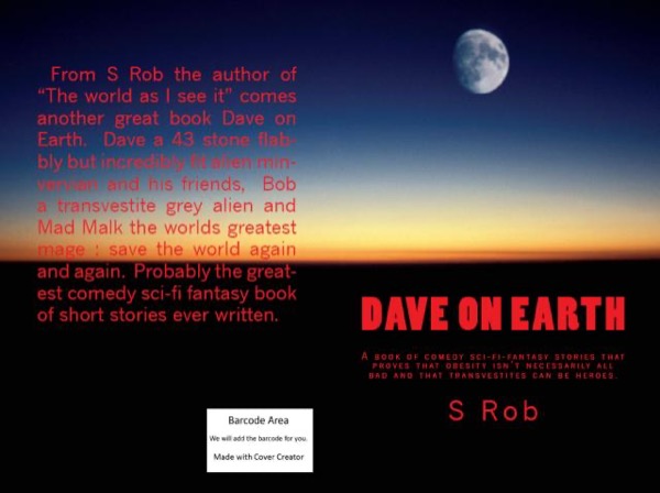 Dave on Earth: part 1 Dave saves Earth by Ryan McCord