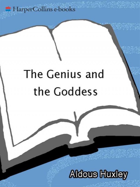 The Genius and the Goddess by Aldous Huxley