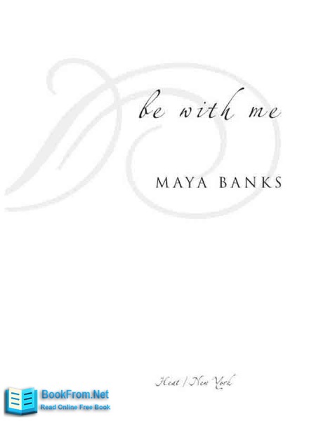 Be with Me by Maya Banks