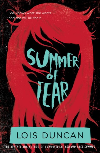 Summer of Fear by Lois Duncan