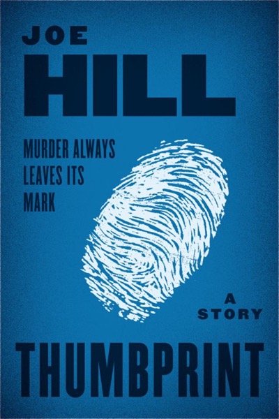 Thumbprint: A Story by Joe Hill