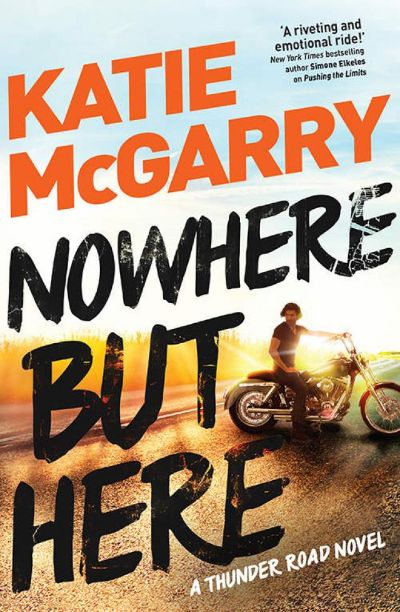 Nowhere but Here by Katie McGarry