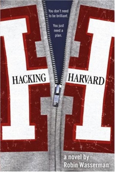 Hacking Harvard by Robin Wasserman