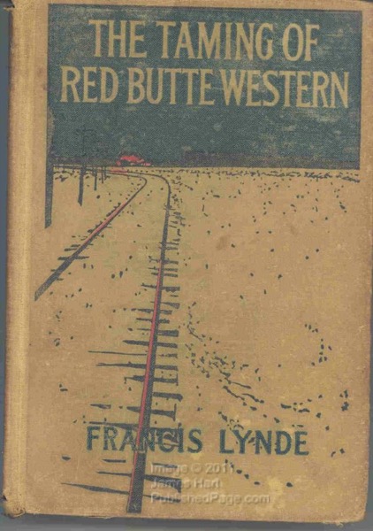 The Taming of Red Butte Western by Francis Lynde