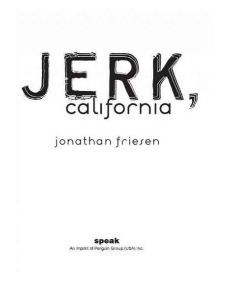 Jerk, California by Jonathan Friesen