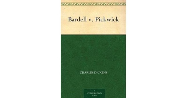 Bardell v. Pickwick by Charles Dickens and Percy Hetherington Fitzgerald