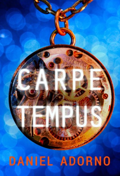 Carpe Tempus by Daniel Adorno