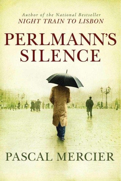 Perlmann's Silence by Pascal Mercier