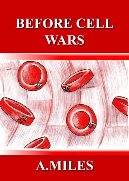 Before Cell Wars by Amanda Miles