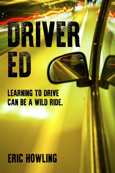 Driver Ed by Eric Howling