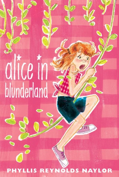 Alice in Blunderland by Phyllis Reynolds Naylor