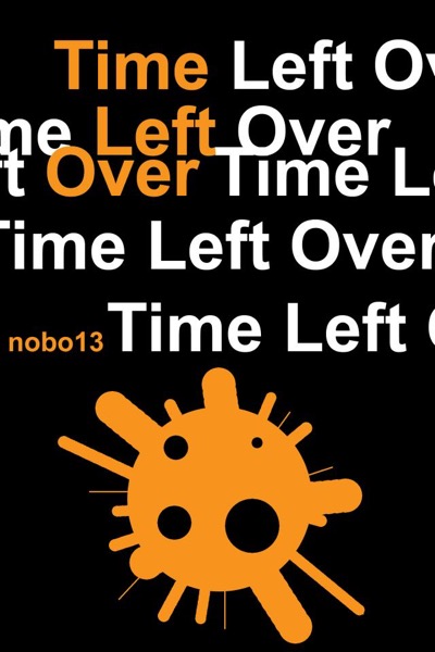 Time Left Over by Nobo13