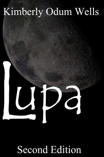 Lupa (Second Edition) by Kimberly Odum Wells