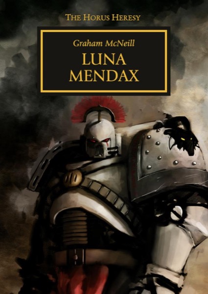 28a Luna Mendax by Graham McNeill