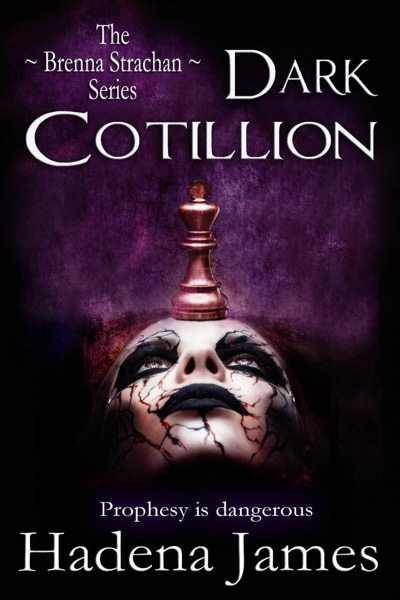 Dark Cotillion (First in the Brenna Strachan Series) by Hadena James