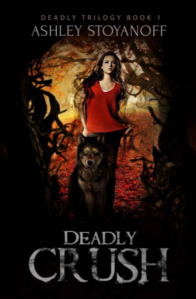 Deadly Crush (Deadly Trilogy, Book 1)