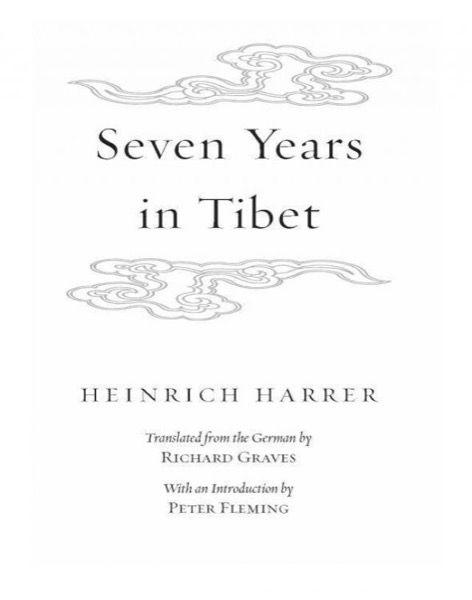 Seven Years in Tibet by Heinrich Harrer