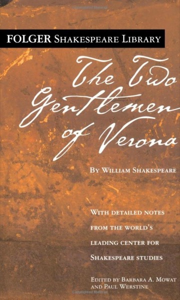 The Two Gentlemen of Verona by William Shakespeare