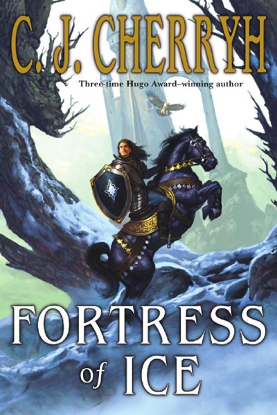 Fortress of Ice by C. J. Cherryh