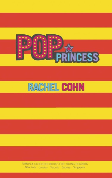 Pop Princess by Rachel Cohn