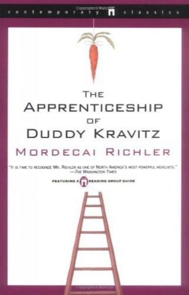 The Apprenticeship of Duddy Kravitz by Mordecai Richler