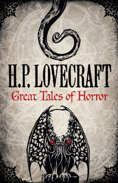 Great Tales of Horror by H. P. Lovecraft