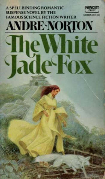 The White Jade Fox by Andre Norton