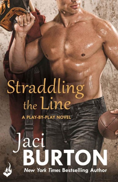 Straddling the Line by Jaci Burton