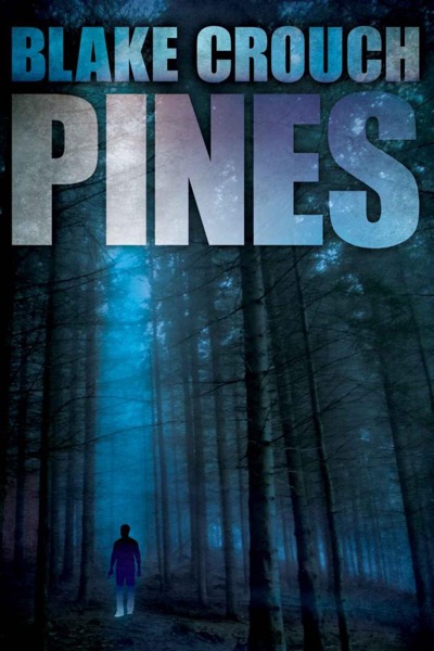 Pines by Blake Crouch