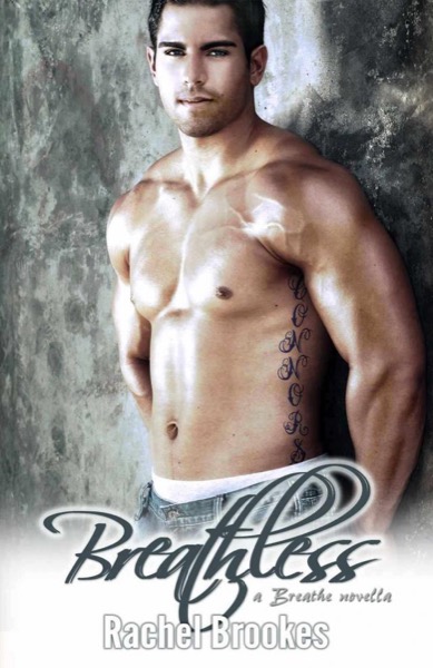 Breathless (The Breathe Series) by Rachel Brookes