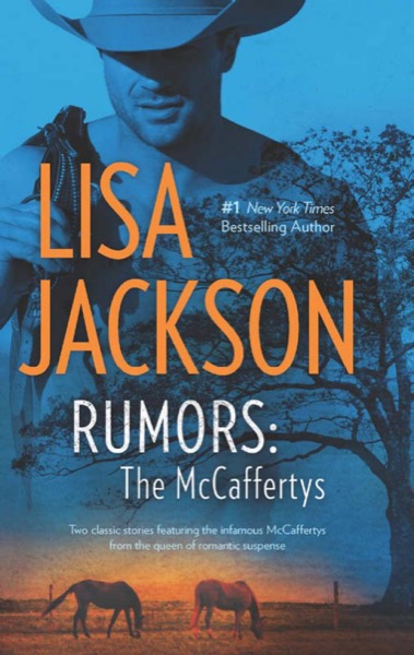 Rumors: The McCaffertys by Lisa Jackson