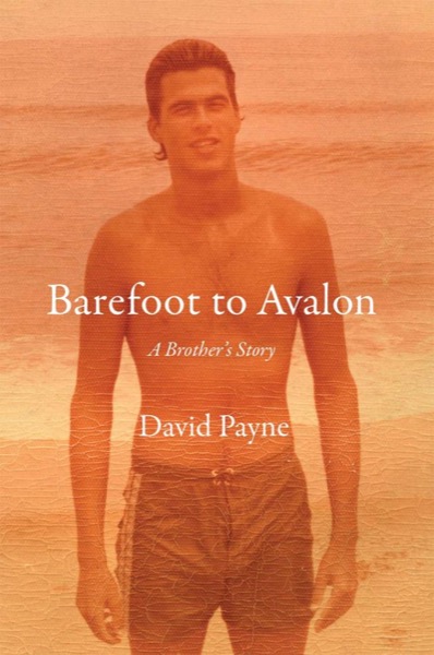 Barefoot to Avalon by David Payne