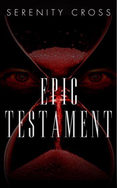 Epic Testament by Serenity Cross