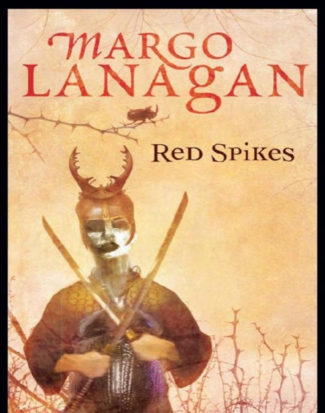 Red Spikes by Margo Lanagan