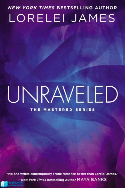 Unraveled by Lorelei James