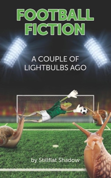 Football Fiction by Stilflat Shadow