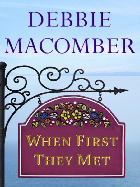 When First They Met by Debbie Macomber