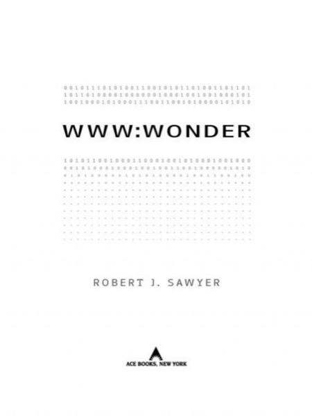 WWW: Wonder by Robert J. Sawyer