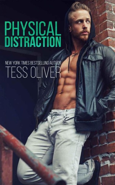 Physical Distraction: A Sinful Suspense Novel by Tess Oliver