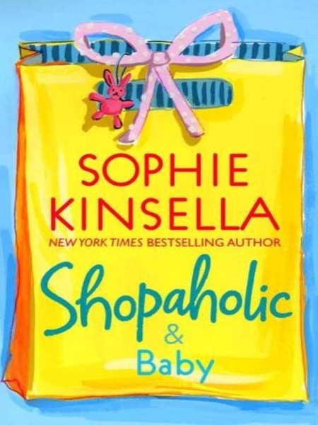 Shopaholic & Baby by Sophie Kinsella