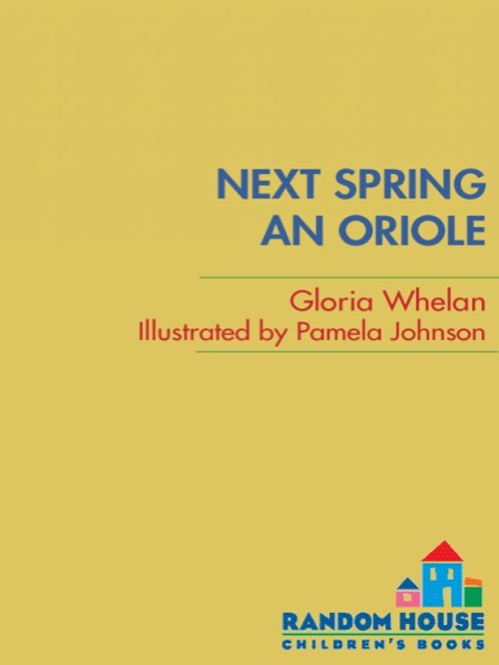 Next Spring an Oriole by Gloria Whelan